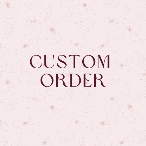 Custom Order for Nuz