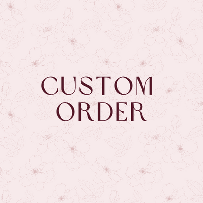 Custom Order for Maleeha